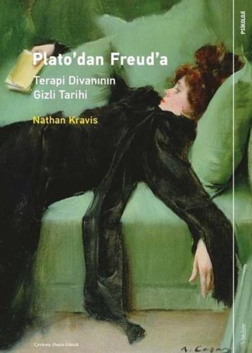 Plato’dan Freud’a: Terapi Divanının Gizli Tarihi %15 indirimli Nathan 