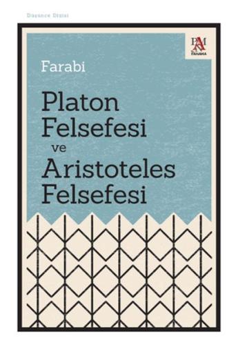 Platon Felsefesi ve Aristoteles Felsefesi %22 indirimli Farabi