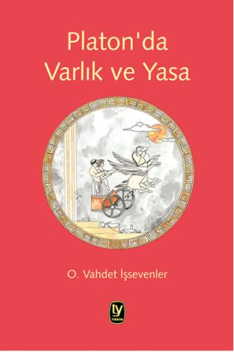 Platon'da Varlık ve Yasa O. Vahdet İşsevenler