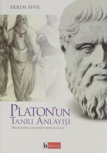 Platon'un Tanrı Anlayışı %17 indirimli Ekrem Sevil