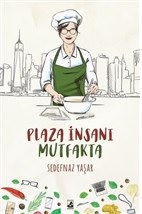 Plaza İnsanı Mutfakta %15 indirimli Sedefnaz Yaşar