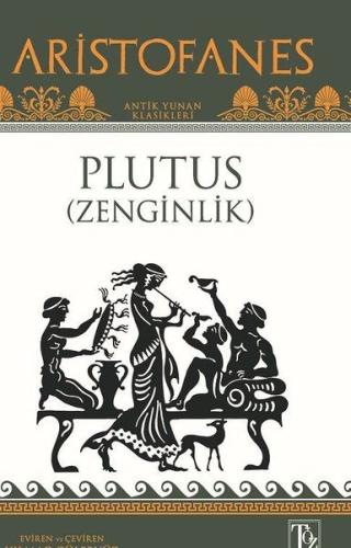 Plutus - Zenginlik %18 indirimli Aristofanes