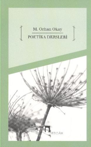 Poetika Dersleri %10 indirimli M. Orhan Okay