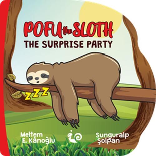 Pofu the Sloth - The Surprise Party %26 indirimli Meltem Erinçmen Kano