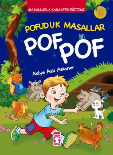 Pofuduk Masallar Pof Pof - Masallarla Karakter Eğitimi (Fleksi Cilt) %