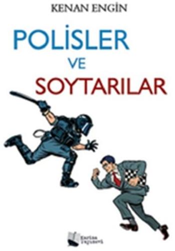 Polisler ve Soytarılar Kenan Engin