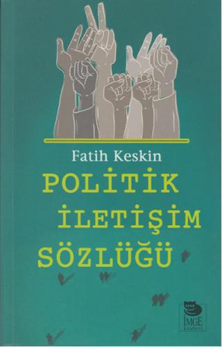 Politik İletişim Sözlüğü %10 indirimli Fatih Keskin