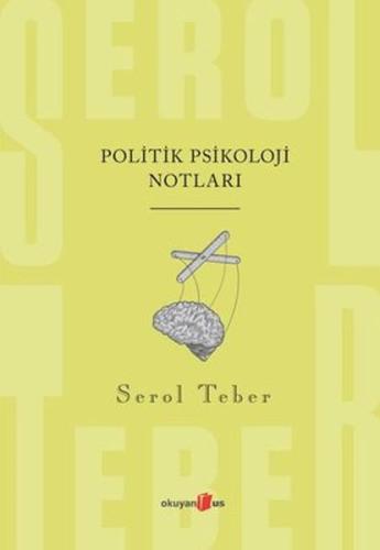 Politik Psikoloji Notları %10 indirimli Serol Teber