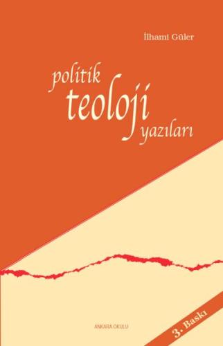 Politik Teoloji Yazıları %20 indirimli İlhami Güler