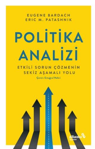 Politika Analizi: Etkili Sorun Çözmenin Sekiz Aşamalı Yolu %17 indirim