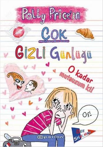 Polly Pricein Çok Gizli Günlüğü - O Kadar Mutsuzum ki! %10 indirimli D