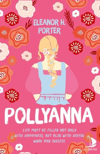 Pollyanna %14 indirimli Eleanor H. Porter