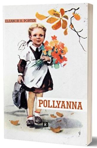 Pollyanna %22 indirimli Eleanor H.Porter