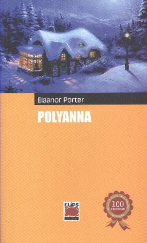 Pollyanna Eleanor H. Porter