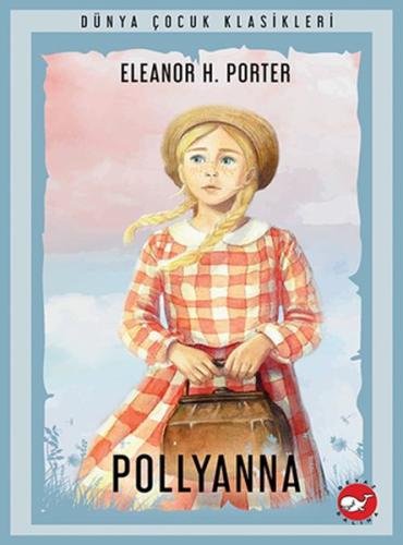 Pollyanna %23 indirimli Eleanor H. Porter