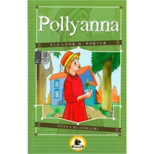 Pollyanna Eleanor H. Porter