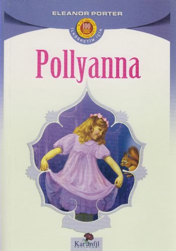 Pollyanna Eleanor H. Porter