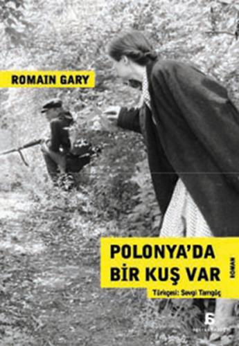 Polonya'da Bir Kuş Var Romain Gary