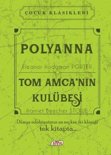 Polyanna - Tom Amca'nın Kulübesi (Ciltli) Eleanor H. Porter - Harriet 