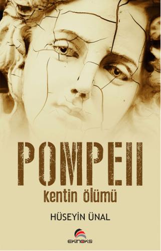 Pompeii Kentin Ölümü Hüseyin Ünal