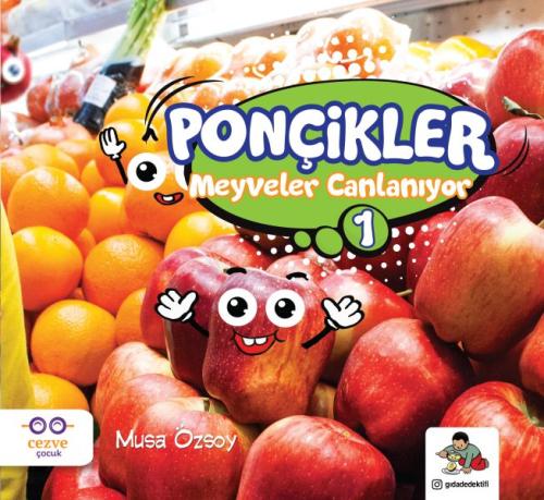 Ponçikler 1 - Meyveler Canlanıyor %19 indirimli Musa Özsoy