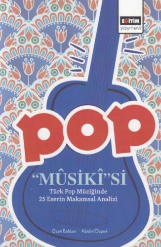 Pop Musiki'si - Türk Pop Müziğinde 25 Eserin Makamsal Analizi %3 indir