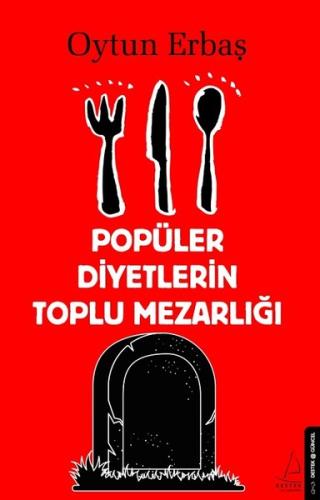 Popüler Diyetlerin Toplu Mezarlığı Oytun Erbaş