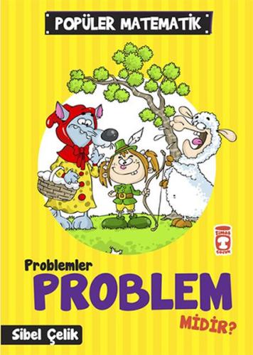 Popüler Matematik - Problemler Problem Midir? %15 indirimli Sibel Çeli