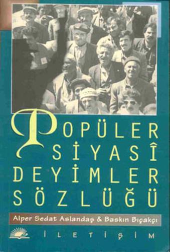 Popüler Siyasi Deyimler Sözlüğü %10 indirimli Baskın Bıçakçı