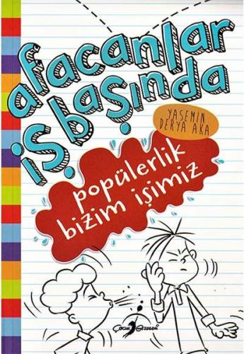 Popülerlik Bizim İşimiz - Afacanlar İş Başında Yasemin Derya Aka