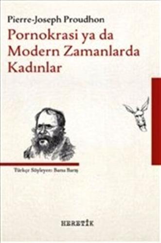 Pornokrasi ya da Modern Zamanlarda Kadınlar %10 indirimli Pierre Josep