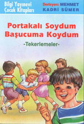 Portakalı Soydum Başucuma Koydum (Tekerlemeler) %15 indirimli Mehmet K