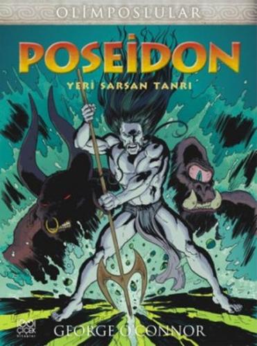 Poseidon - Yeri Sarsan Tanrı %14 indirimli George O'Connor