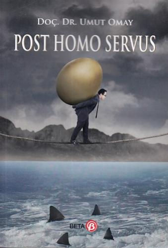 Post Homo Servus %3 indirimli Umut Omay