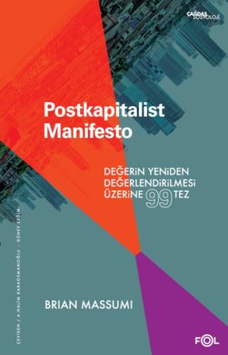 Postkapitalist Manifesto –Değerin Yeniden Değerlendirilmesi Üzerine 99