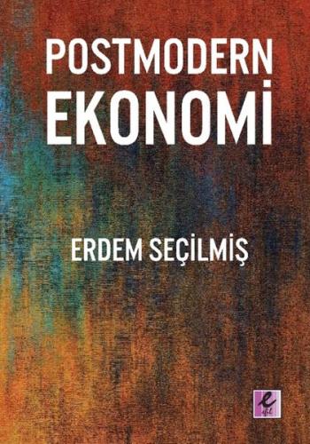 Postmodern Ekonomi Erdem Seçilmiş