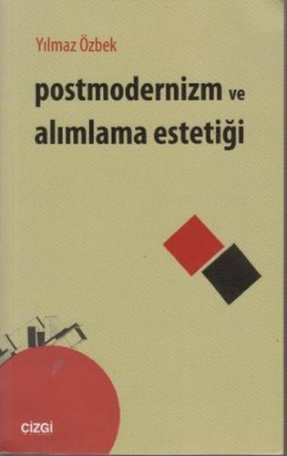 Postmodernizm ve Alımlama Estetiği %23 indirimli Yılmaz Özbek