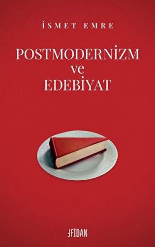 Postmodernizm Ve Edebiyat %17 indirimli İsmet Emre