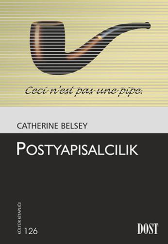 Postyapısalcılık (Kültür Kitaplığı 126) %10 indirimli Catherine Belsey