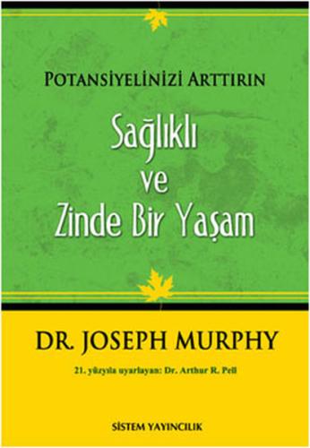 Potansiyelinizi Arttırın - Sağlıklı ve Zinde Bir Yaşam Joseph Murphy