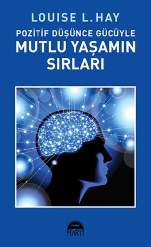 Pozitif Düşünce Gücüyle Mutlu Yaşamın %25 indirimli Louise L. Hay