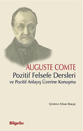 Pozitif Felsefe Dersleri ve Pozitif Anlayış Üzerine Konuşma %10 indiri