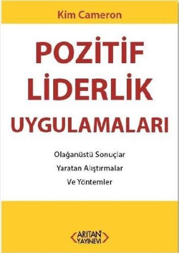 Pozitif Liderlik Uygulamaları Kim Cameron