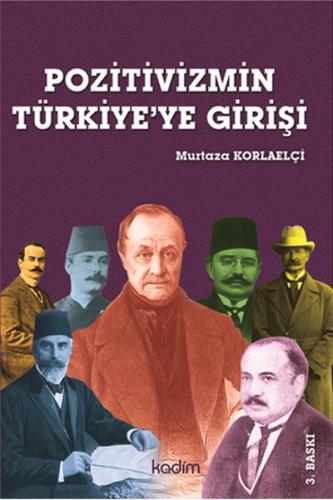 Pozitivizmin Türkiye'ye Girişi Murtaza Korlaelçi