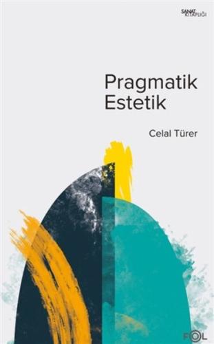 Pragmatik Estetik %17 indirimli Celal Türer