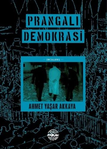 Prangalı Demokrasi %25 indirimli Ahmet Yaşar Akkaya