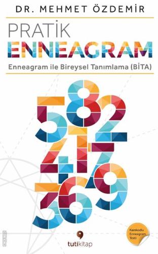 Pratik Enneagram - Enneagram ile Bireysel Tanımlama (BİTA) Mehmet Özde