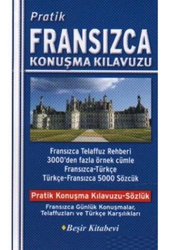 Pratik Fransızca Konuşma Kılavuzu Kolektif