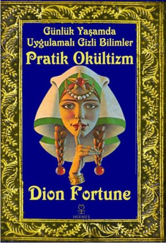 Pratik Okültizm Dion Fortune