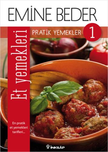 Pratik Yemekler 1 - Et Yemekleri %15 indirimli Emine Beder